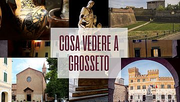 Cosa vedere a Grosseto ☀️ - Maremma Toscana
